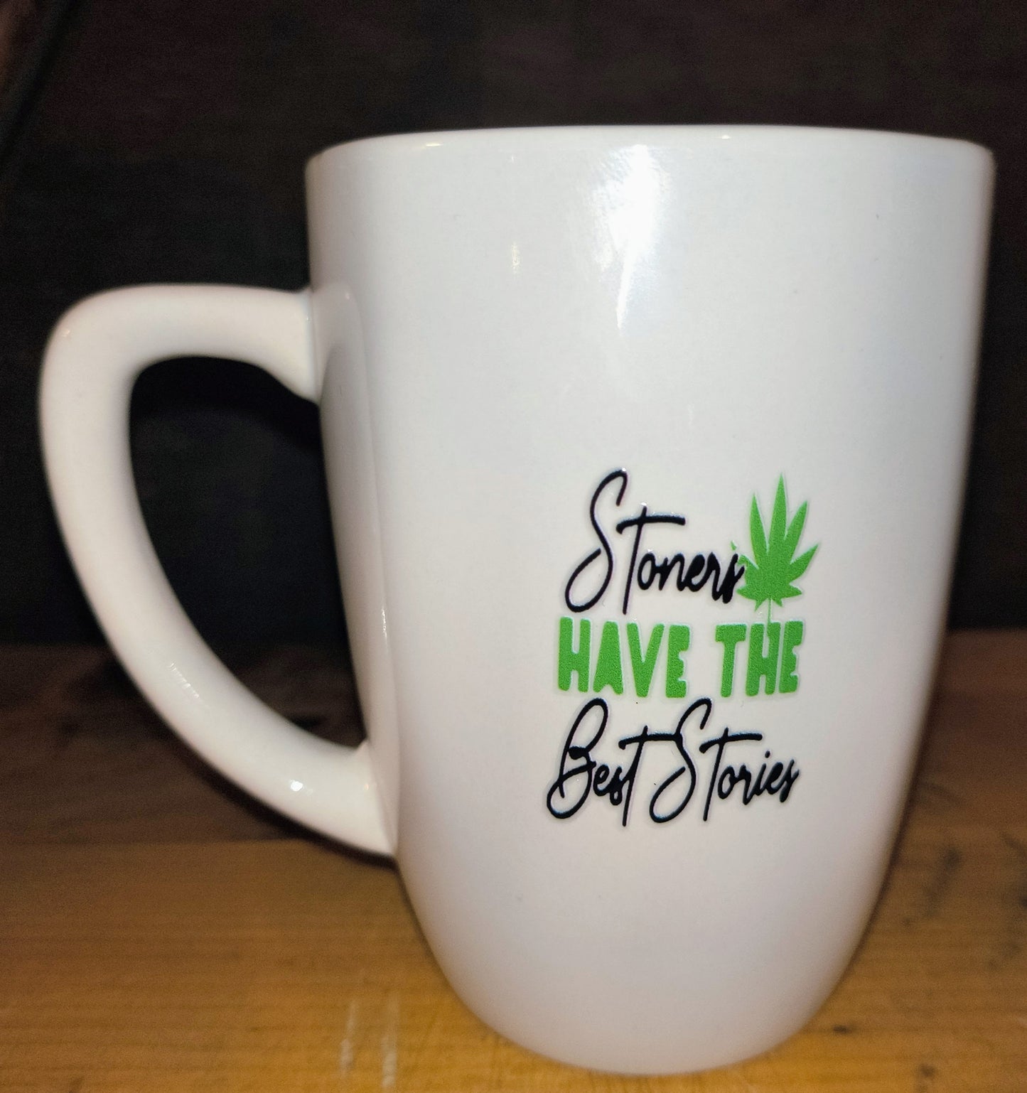 Mug "Stoners have the best stories"
