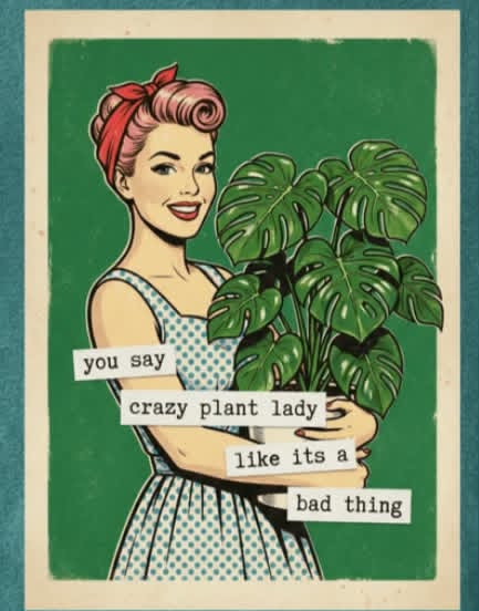 crazy plant lady