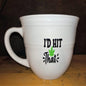 Mug "id hit that"
