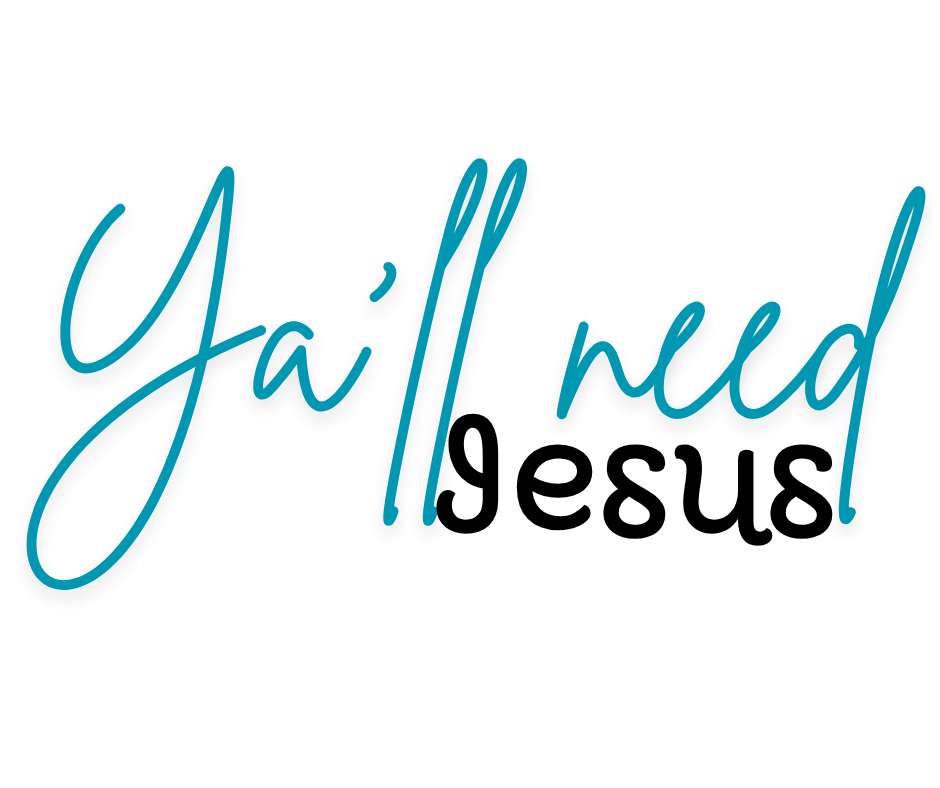 Ya'll Need Jesus